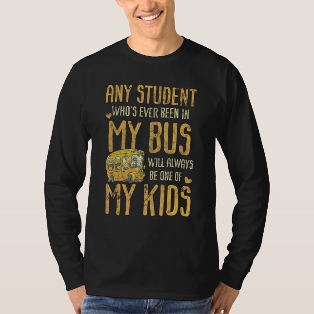 Any Student Who's Ever Been In My Bus Kids T-Shirt (Front)