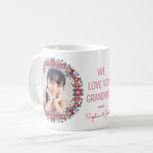 Any Text 2 Photo Floral Wreath We Love You Grandma Coffee Mug