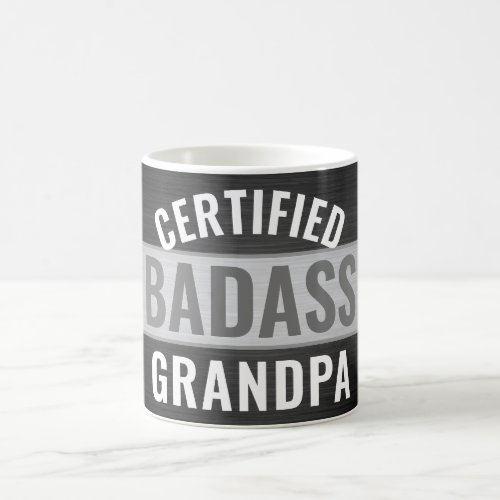 Any Text Black and White Certified Badass Grandpa Coffee Mug