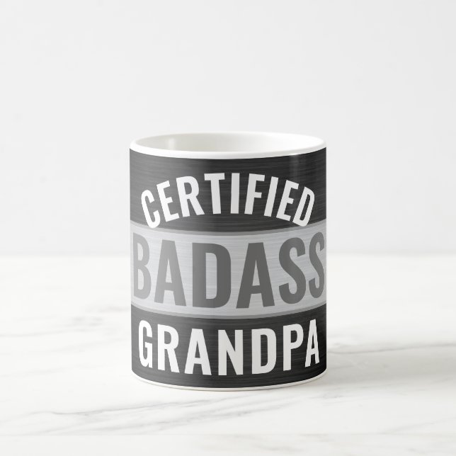 Any Text Black and White Certified Badass Grandpa Coffee Mug (Center)