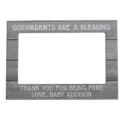 Any Text Godparents Thank You Picture Faux Wood Magnetic Frame