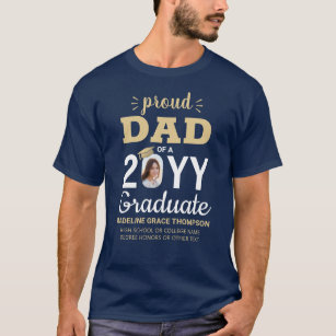 Any Text & Graduate Photo Navy Blue Gold Proud Dad T-Shirt