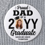 Any Text & Graduate Photo Proud Dad Black & White Button