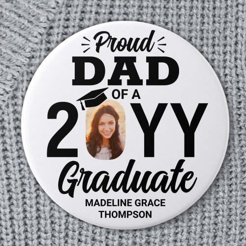 Any Text  Graduate Photo Proud Dad Black  White Button