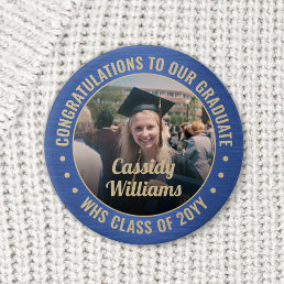 Any Text Graduation Photo Congrats Blue and Gold Button