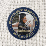 Any Text Graduation Photo Congrats Navy Blue Gold Button<br><div class="desc">Say congratulations and show your pride for the graduate with cool customized photo buttons / badges. (IMAGE PLACEMENT TIP: An easy way to center a photo exactly how you want is to crop it before uploading to the Zazzle website.) All text is simple to personalize with name, class year, school,...</div>