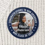 Any Text Graduation Photo Congrats Navy Blue White Button<br><div class="desc">Say congratulations and show your pride for the graduate with cool customized photo buttons / badges. (IMAGE PLACEMENT TIP: An easy way to center a photo exactly how you want is to crop it before uploading to the Zazzle website.) All text is simple to personalize with name, class year, school,...</div>