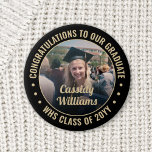 Any Text Graduation Photo Elegant Black and Gold Button<br><div class="desc">Say congratulations and show your pride for the graduate with cool customized photo buttons / badges. (IMAGE PLACEMENT TIP: An easy way to center a photo exactly how you want is to crop it before uploading to the Zazzle website.) All text is simple to personalize with name, class year, school,...</div>