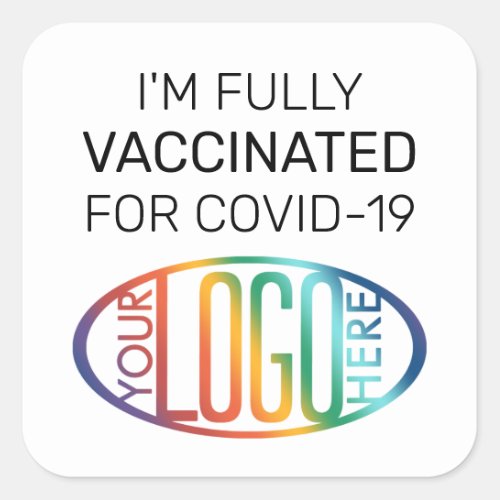 Any Text  Logo Fully Vaccinated Covid_19 White Square Sticker