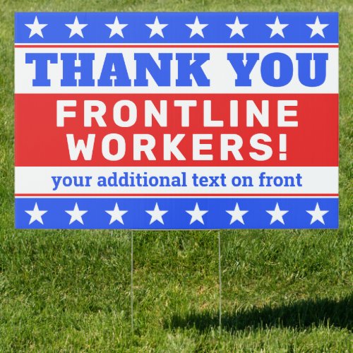 Any Text Thank You Frontline Workers Patriotic Sign