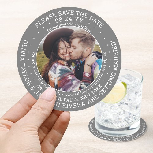 Any Text Wedding Save the Date Photo Gray  White Round Paper Coaster