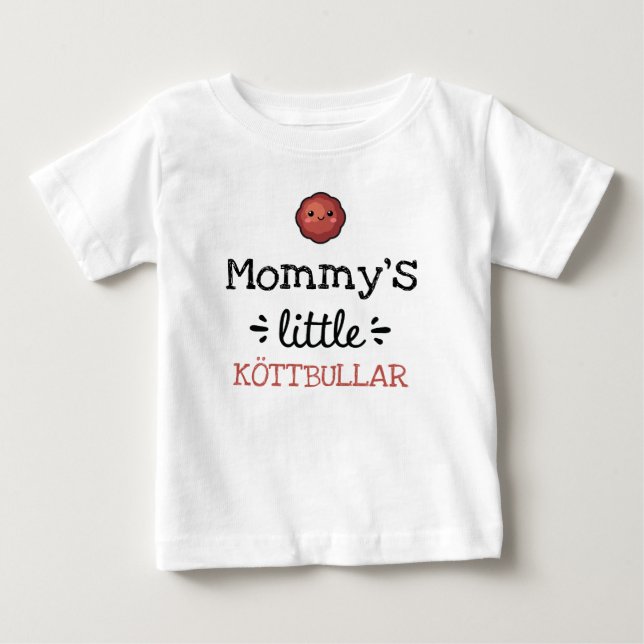 [Any Text's] Little Köttbullar Baby T-Shirt (Front)