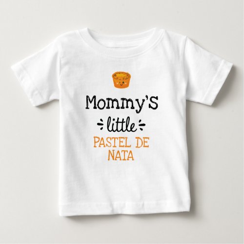  Any Texts Little Pastel de Nata Baby T_Shirt