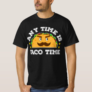 Any Time Is Taco Time Funny Illustration T-Shirt