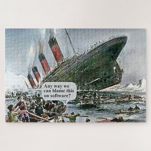 Any Way We Can Blame This On Software? Jigsaw Puzzle (Horizontal)