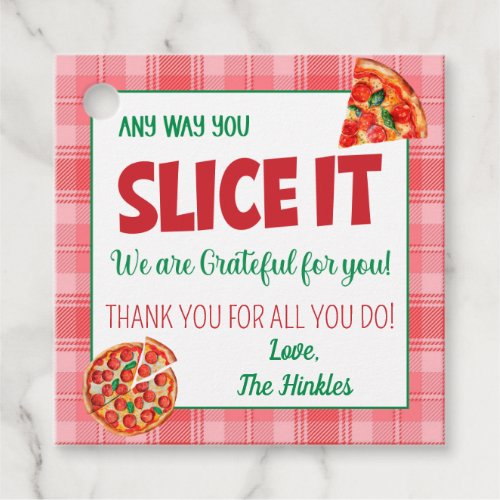 Any Way You Slice It Pizza Appreciation Favor Tags