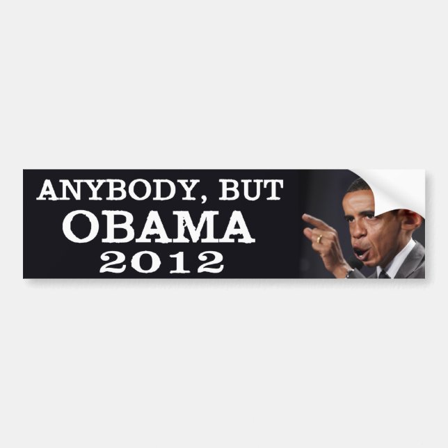 Anybody, but Obama 2012 Bumper Sticker (Front)