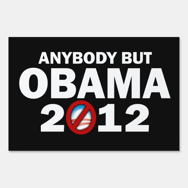 Anybody But Obama 2012 Yard Sign (Back)
