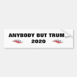 ANYBODY BUT TRUMP 2020 Bumper Sticker