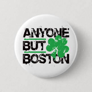 Anyone But Boston! Button