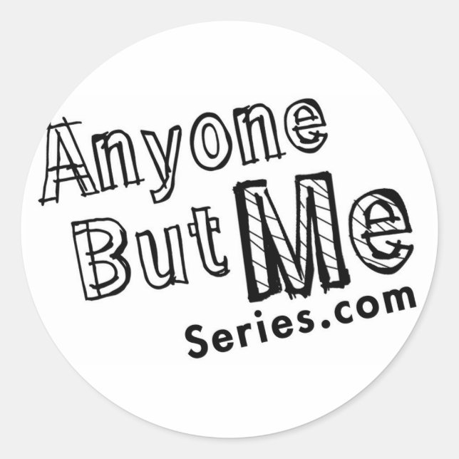 Anyone But Me sticker (Front)