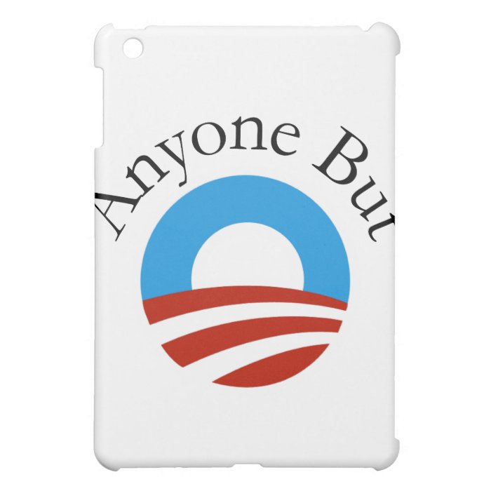 Anyone But Obama w/Logo Case For The iPad Mini