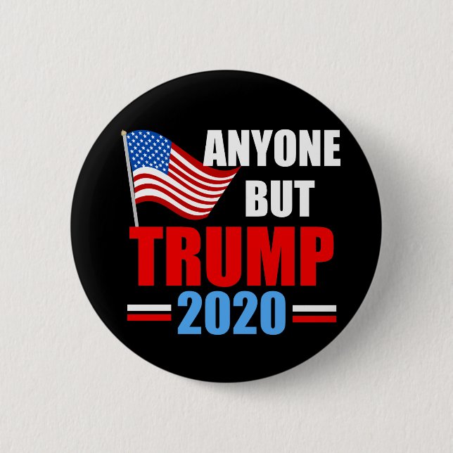 Anyone But Trump 2020 Button (Front)