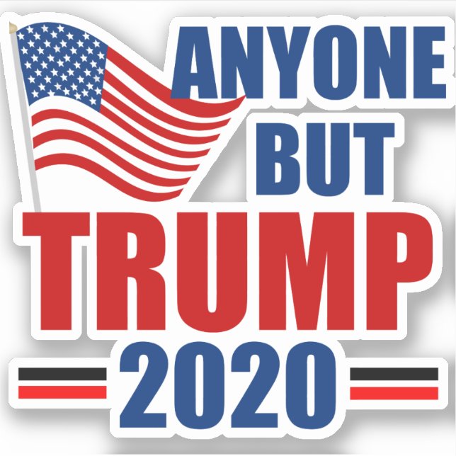 Anyone But Trump 2020 Election Sticker (Front)