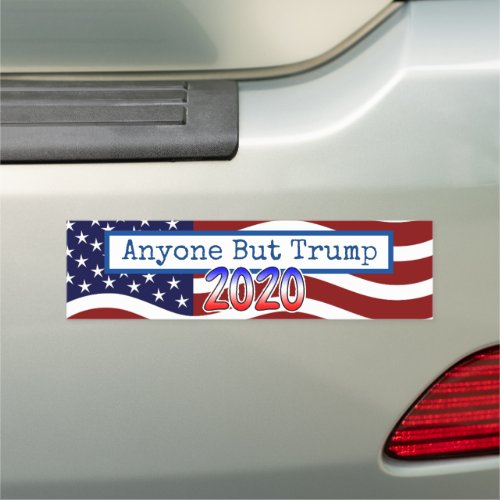 Anyone but Trump 2020 Presidential Election Car Magnet