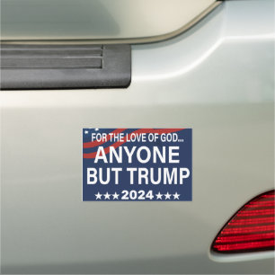 Anyone But Trump 2024 - Anti-Trump 2024 Election Car Magnet