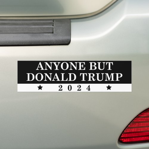 Anyone But Trump 2024 Bumper Sticker