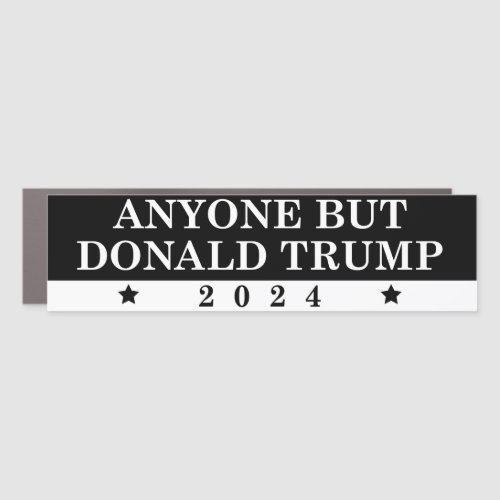 Anyone But Trump 2024 Car Magnet