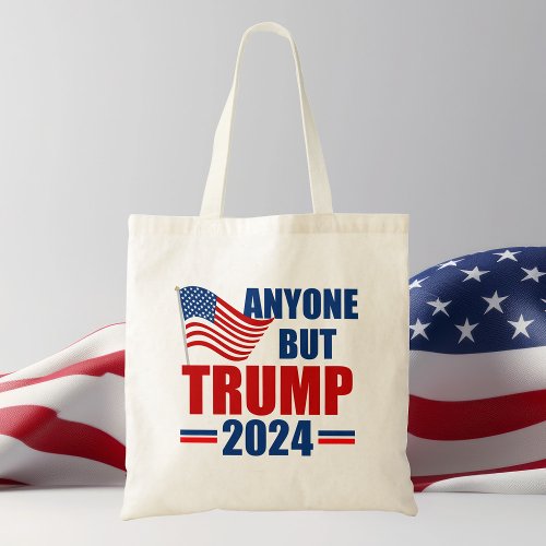 Anyone But Trump 2024 Funny Political Tote Bag