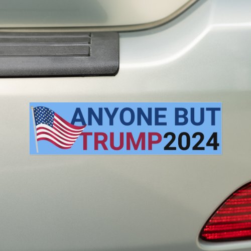 Anyone But Trump for President 2024 Bumper Sticker