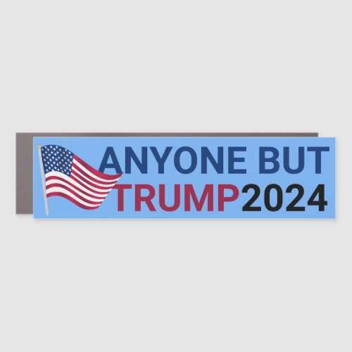 Anyone But Trump for President 2024 Car Magnet