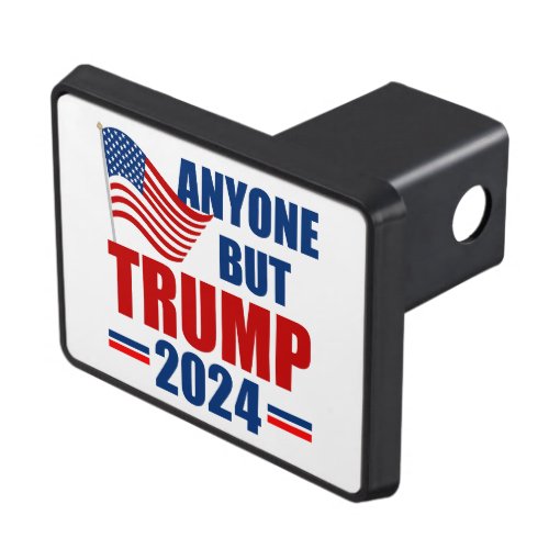 Anyone But Trump Funny 2024 Election Hitch Cover