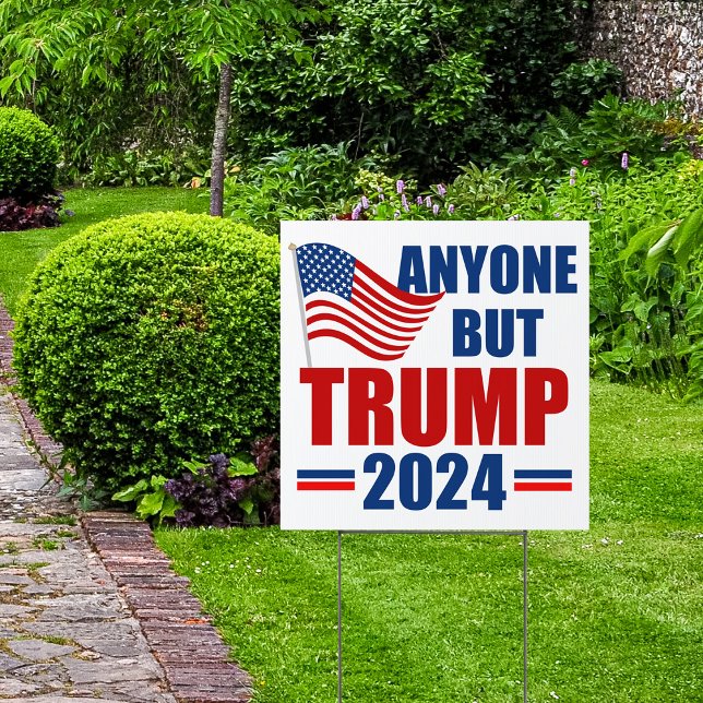 Anyone But Trump Funny 2024 Election Yard Sign (Creator Uploaded)