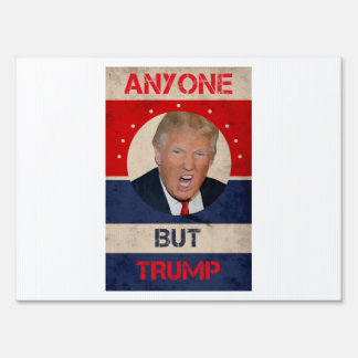 Anyone But Trump Yard Sign