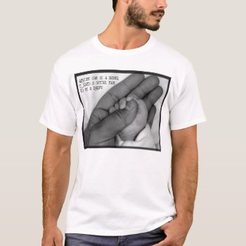 Anyone Can Be A Father T-shirt by NotionsbyNique at Zazzle