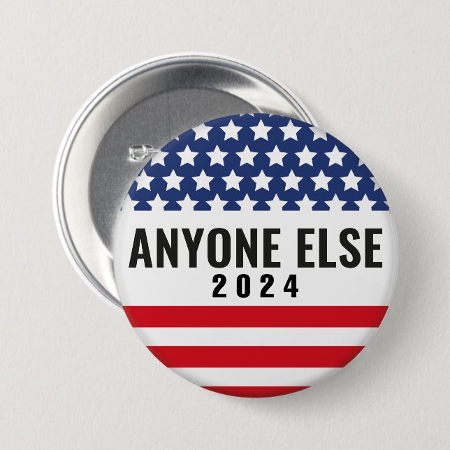 Anyone Else 2024 Button (Front & Back)