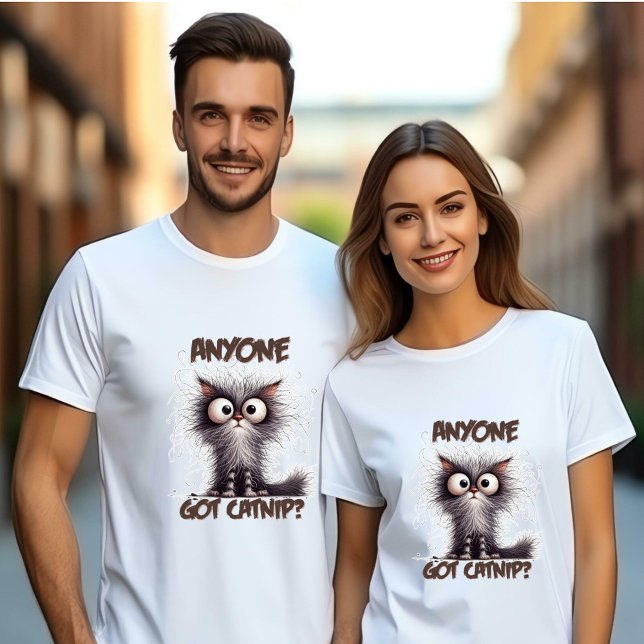 Anyone Got Catnip? Crazy Cat Unisex T-Shirt (Creator Uploaded)
