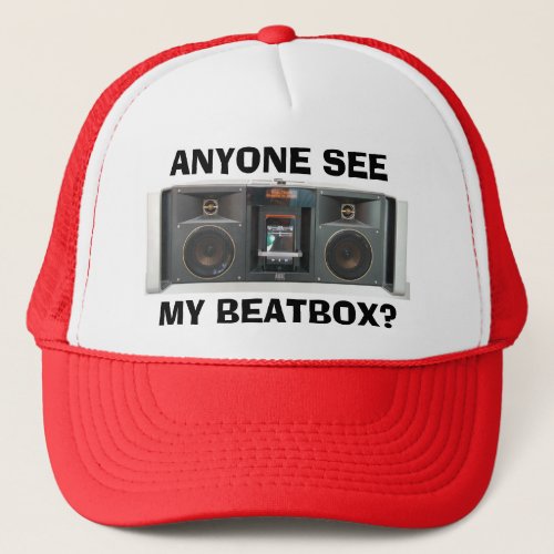 Anyone See My Beatbox Trucker Hat