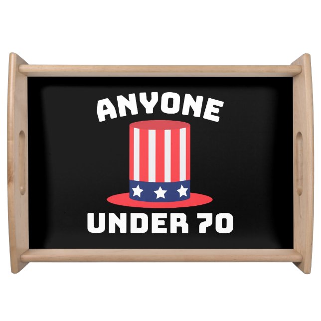 Anyone Under 70 for US President 2024 Funny Serving Tray (Front)