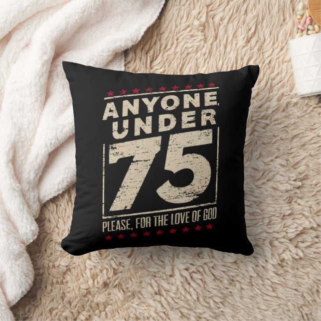 Anyone Under 75 Funny Election Biden Trump Throw Pillow (Blanket)