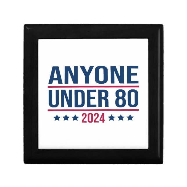 Anyone Under 80 2024 Funny President Election Vote Gift Box (Front)