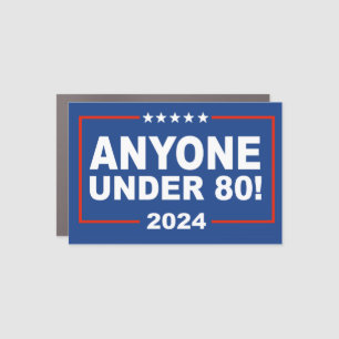 Anyone Under 80 in 2024 Car Magnet