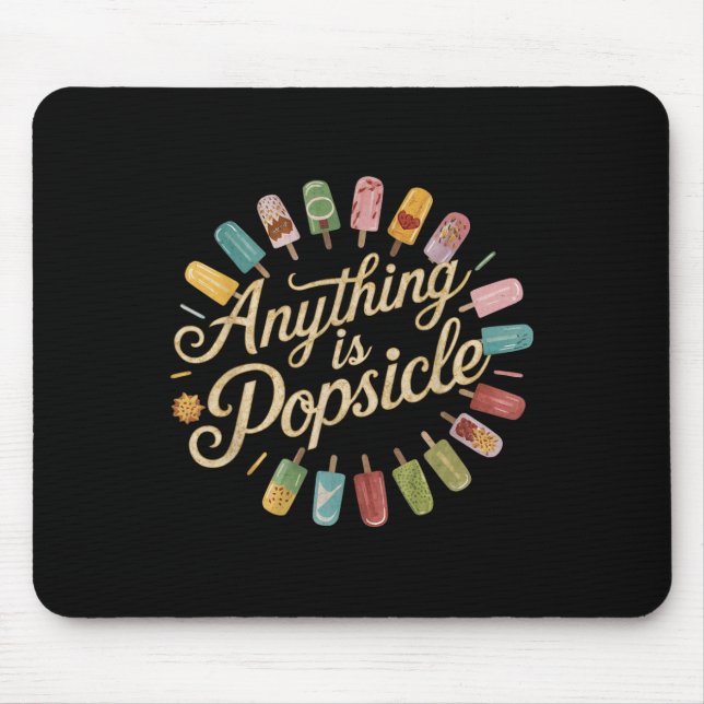 Anything Is Popsicle Cool Summer Ice Cream Pattern Mouse Pad (Front)