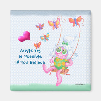 Anything Is Possible Magnet