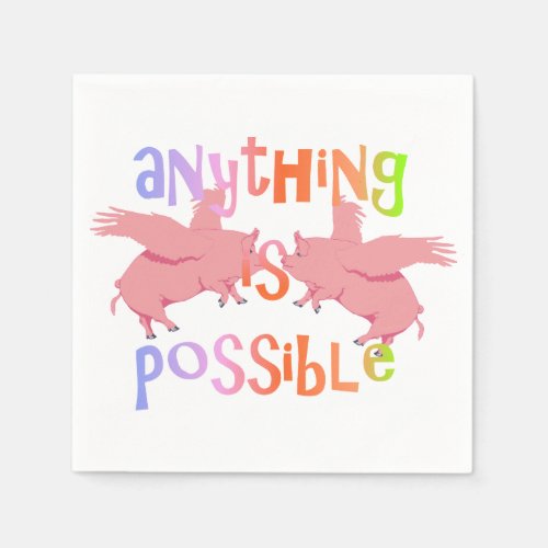 Anything is Possible Paper Napkins
