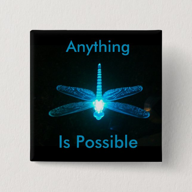 Anything is Possible Pinback Button (Front)